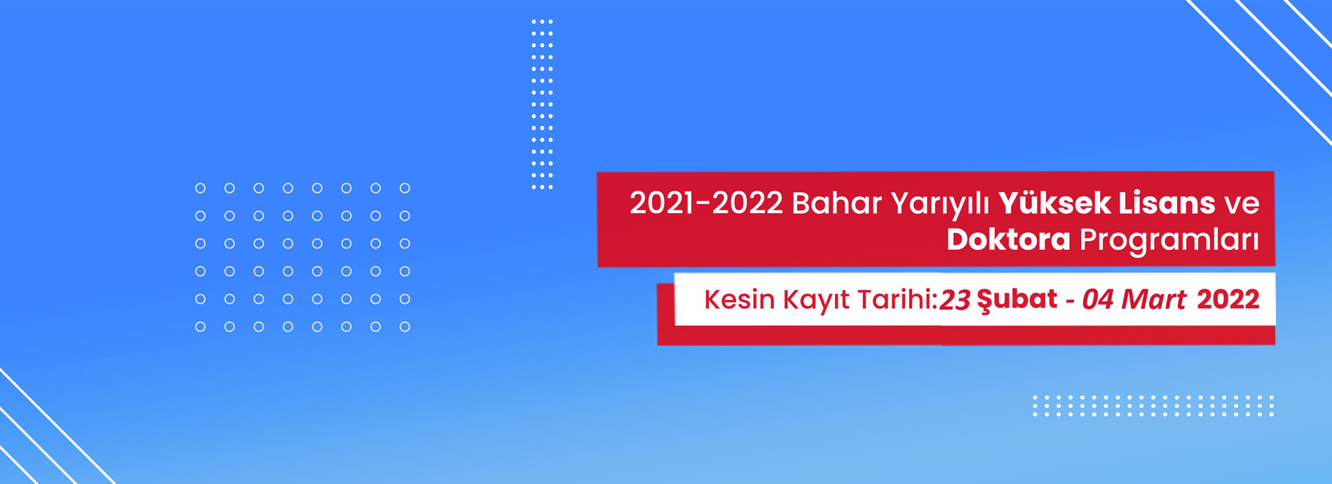 Lisansüstü Eğitim Enstitüsü 2021-2022 Bahar Dönemi Başvuru Sonuçları 