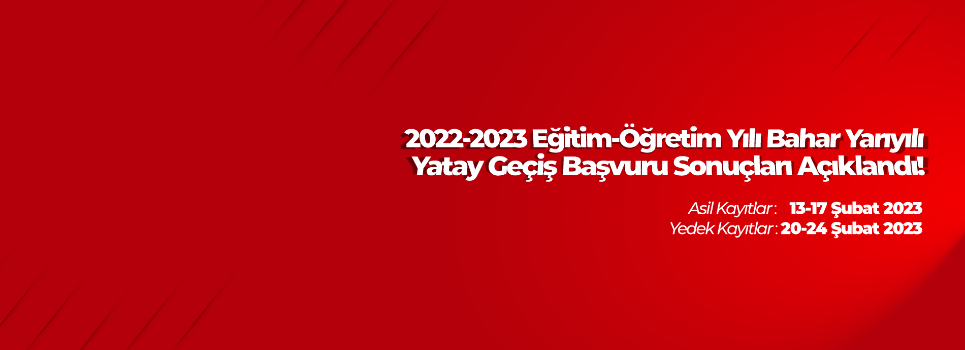 2022-2023 Bahar Yarıyılı için Yatay Geçiş Başvuru Sonuçları