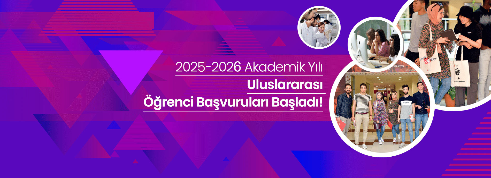 2025-2026 Uluslararası Öğrenci Başvuruları